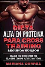 Dieta Alta En Proteina Para Cross Training Segunda Edicion