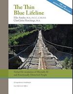 The Thin Blue Lifeline: Verbal De-escalation of Aggressive & Emotionally Disturbed People: A Comprehensive Guidebook for Law Enforcement Officers 