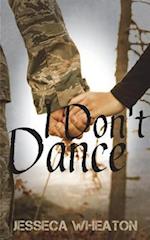 I Don't Dance