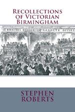 Recollections of Victorian Birmingham