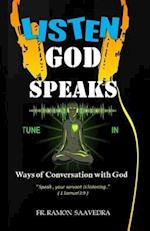 Listen God Speaks