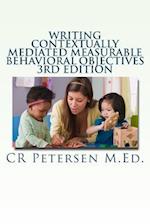 Writing Contextually Mediated Measurable Behavioral Objectives