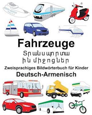 Deutsch-Armenisch Fahrzeuge Zweisprachiges Bildwörterbuch Für Kinder