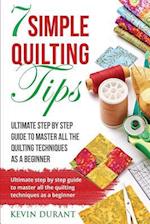 7 Simple Quilting Tips