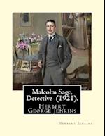 Malcolm Sage, Detective (1921). by