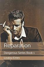 Reparation: Dangerous Series Book 1 