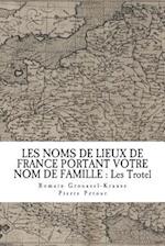 Les Noms de Lieux de France Portant Votre Nom de Famille