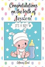 CONGRATULATIONS on the birth of JAYDEN! (Coloring Card)