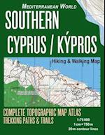 Southern Cyprus / Kypros Hiking & Walking Map 1:75000 Complete Topographic Map Atlas Trekking Paths & Trails Mediterranean World: Trails, Hikes & Walk