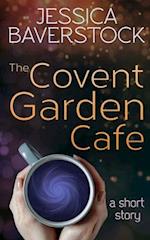 The Covent Garden Cafe: A Short Story 