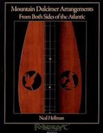 Mountain Dulcimer Arrangements From Both Sides Of The Atlantic