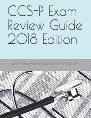 Ccs-P Exam Review Guide 2018 Edition
