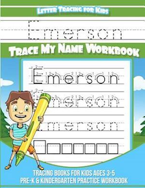 Emerson Letter Tracing for Kids Trace My Name Workbook