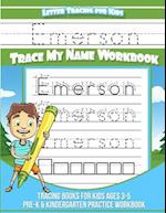 Emerson Letter Tracing for Kids Trace My Name Workbook