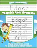 Edgar Letter Tracing for Kids Trace My Name Workbook