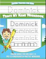 Dominick Letter Tracing for Kids Trace My Name Workbook