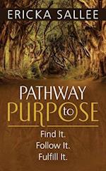 Pathway to Purpose