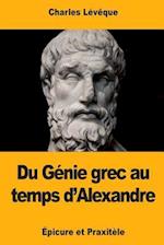 Du Génie Grec Au Temps d'Alexandre