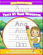 Ana Letter Tracing for Kids Trace My Name Workbook