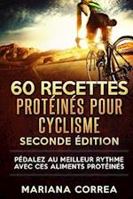 60 Recettes Proteines Pour Cyclisme Seconde Edition