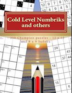Cold Level Numbriks and Others - 250 Champion Puzzles - 12 X 12 and 9 X 9 Sudoku