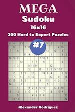 Mega Sudoku Puzzles -200 Hard to Expert 16x16 Vol. 7