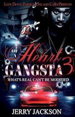 The Heart of a Gangsta 3