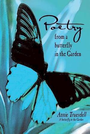 Poetry from a Butterfly in the Garden