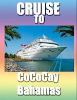 Cruise To CoCo Cay, Bahamas