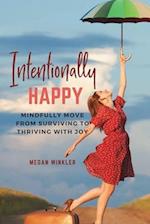 Intentionally Happy