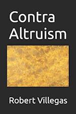 Contra Altruism