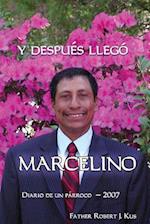 Y Despues Llego Marcelino