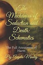 The Mechanics of Seduction and Death