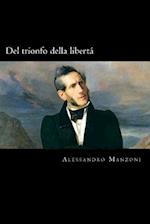 del Trionfo Della Libertà (Italian Edition)