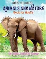 Dot to Dot Animals and Nature Book For Adults: Puzzles from 334 to 654 Dots 