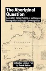 The Aboriginal Question