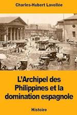 L'Archipel Des Philippines Et La Domination Espagnole
