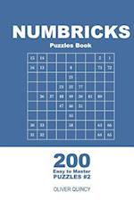 Numbricks Puzzles Book - 200 Easy to Master Puzzles 9x9 (Volume 2)