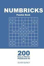 Numbricks Puzzles Book - 200 Easy to Master Puzzles 9x9 (Volume 3)