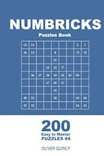 Numbricks Puzzles Book - 200 Easy to Master Puzzles 9x9 (Volume 4)