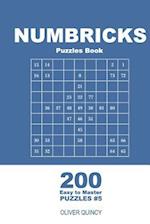 Numbricks Puzzles Book - 200 Easy to Master Puzzles 9x9 (Volume 5)