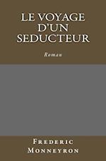 Le Voyage d'Un Seducteur