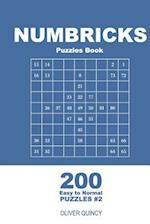 Numbricks Puzzles Book - 200 Easy to Normal Puzzles 9x9 (Volume 2)