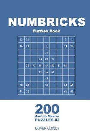 Numbricks Puzzles Book - 200 Hard to Master Puzzles 9x9 (Volume 2)