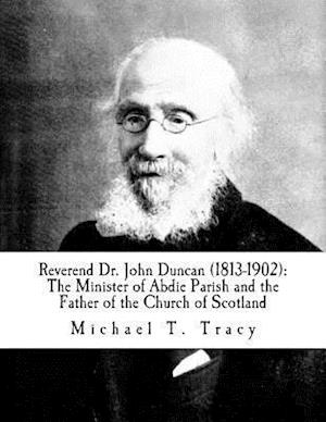 Reverend Dr. John Duncan (1813-1902)