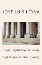 Leyva's English Law Dictionary