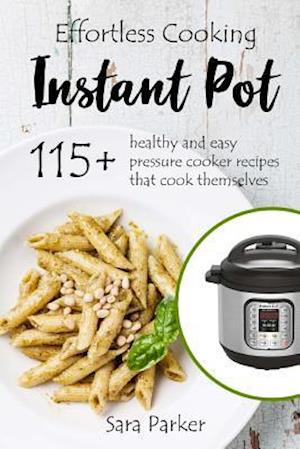 Effortless Instant Pot Cooking