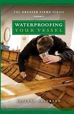 Waterproofing Your Vessel