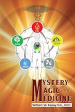 Mystery, Magic, and Medicine