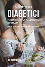 54 Ricette per diabetici per controllare la tua condizione, naturalmente